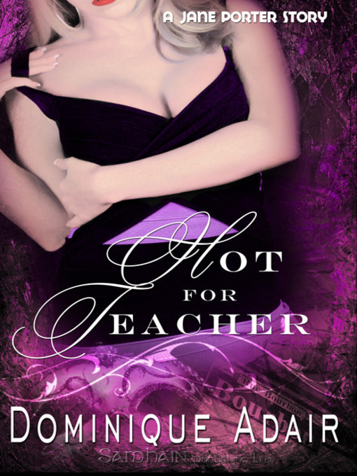 Title details for Hot for Teacher by Dominique Adair - Available